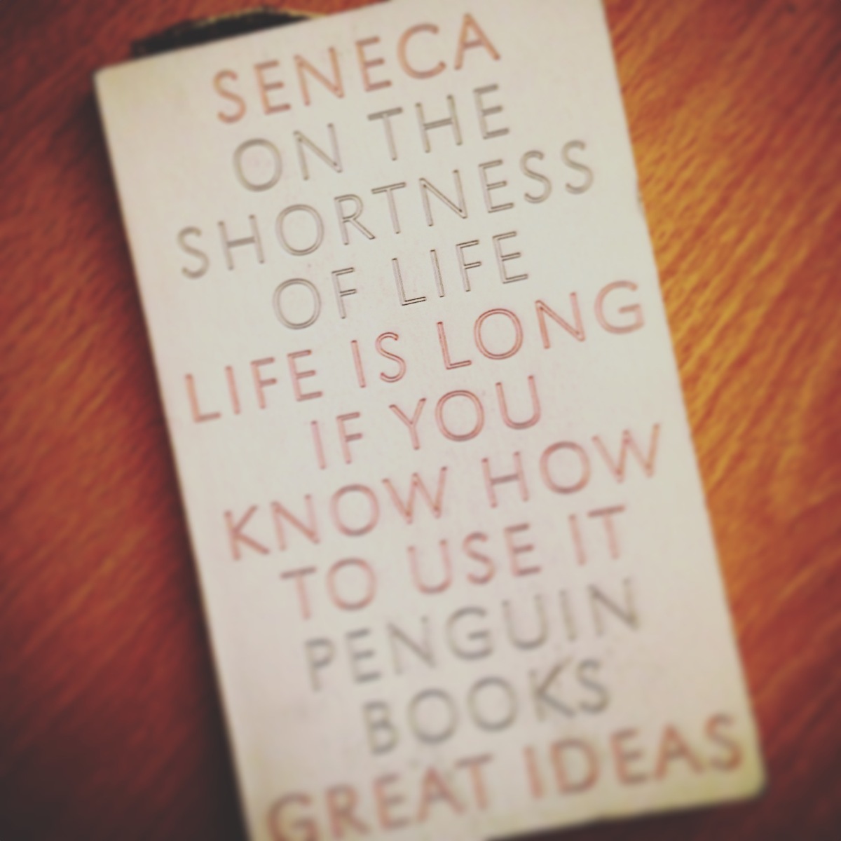 Book of da Week the Shortness of Life by Seneca – Professional Moron