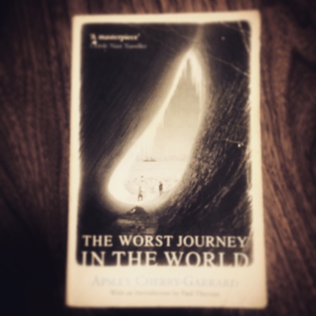 The Worst Journey in the World by Apsley-Cherry Garrard