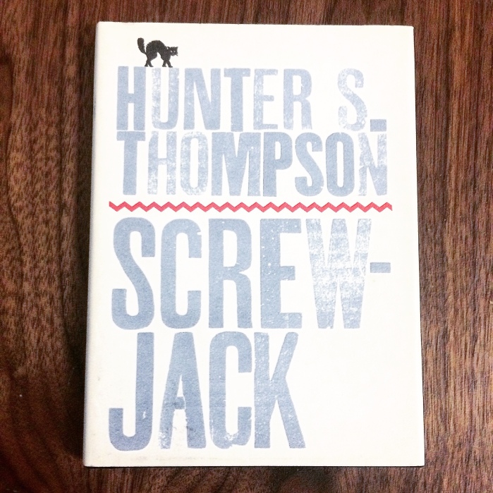 Screw-Jack by Hunter S. Thompson