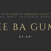 Ee Ba Gum: The Greatest Saying in English History