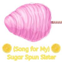 (Song for My) Sugar Spun Sister: Candy Floss & Flirting in Indie Gem
